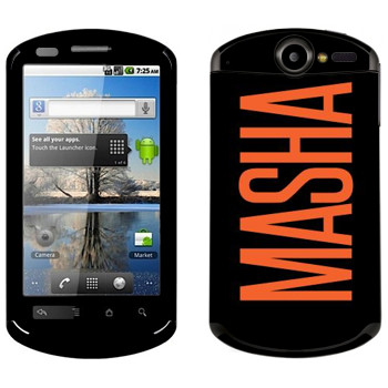   «Masha»   Huawei Ideos X5