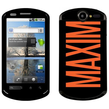   «Maxim»   Huawei Ideos X5