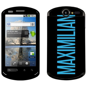   «Maximilian»   Huawei Ideos X5