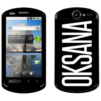   «Oksana»   Huawei Ideos X5