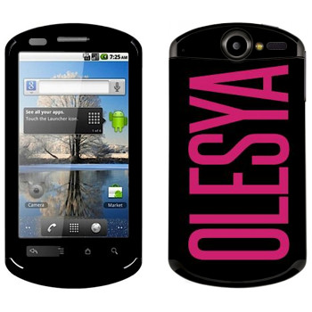   «Olesya»   Huawei Ideos X5