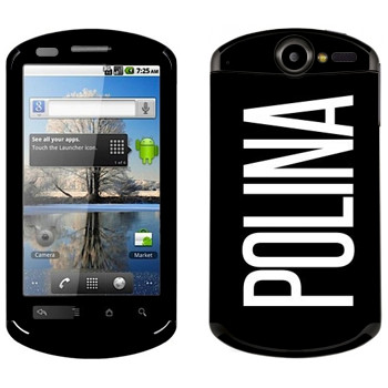   «Polina»   Huawei Ideos X5
