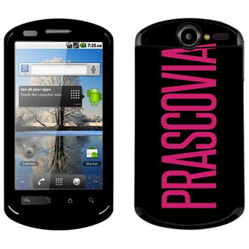   «Prascovia»   Huawei Ideos X5