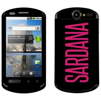   «Sardana»   Huawei Ideos X5