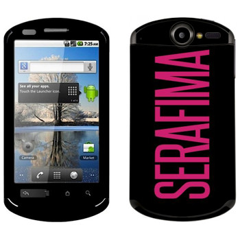   «Serafima»   Huawei Ideos X5