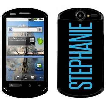   «Stephanie»   Huawei Ideos X5