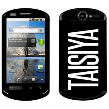   «Taisiya»   Huawei Ideos X5