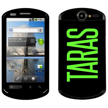   «Taras»   Huawei Ideos X5