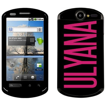   «Ulyana»   Huawei Ideos X5