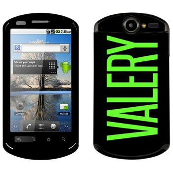   «Valery»   Huawei Ideos X5