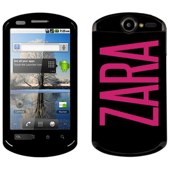  «Zara»   Huawei Ideos X5