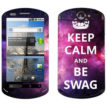   «Keep Calm and be SWAG»   Huawei Ideos X5