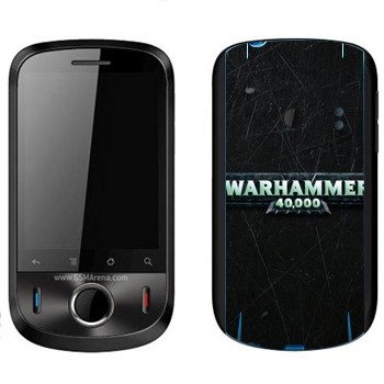   «Warhammer 40000»   Huawei Ideos