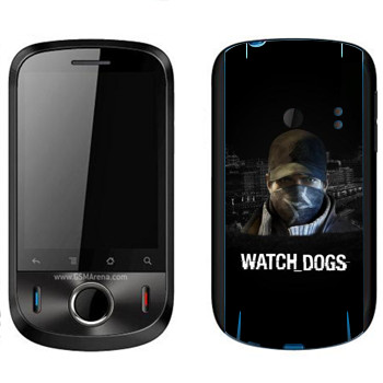  «Watch Dogs -  »   Huawei Ideos