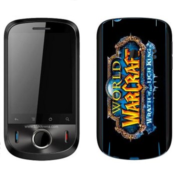   «World of Warcraft : Wrath of the Lich King »   Huawei Ideos