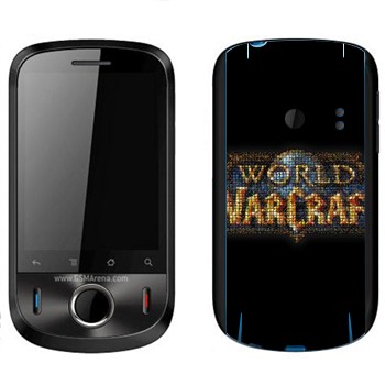   «World of Warcraft »   Huawei Ideos