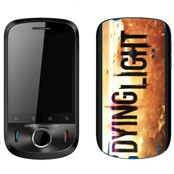   «Dying Light »   Huawei Ideos