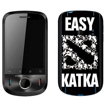   «Easy Katka »   Huawei Ideos