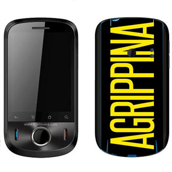   «Agrippina»   Huawei Ideos
