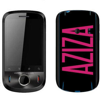   «Aziza»   Huawei Ideos