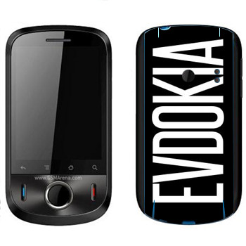   «Evdokia»   Huawei Ideos