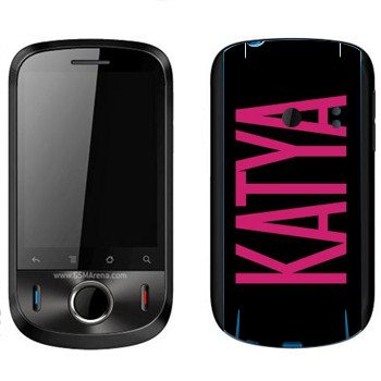   «Katya»   Huawei Ideos