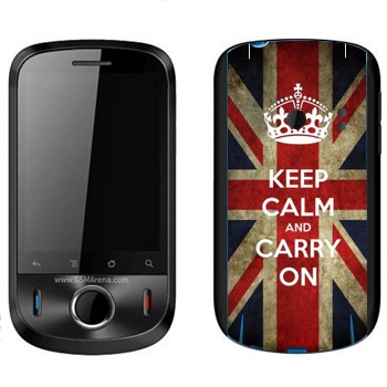   «Keep calm and carry on»   Huawei Ideos