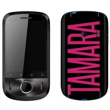   «Tamara»   Huawei Ideos