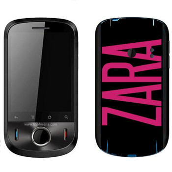   «Zara»   Huawei Ideos
