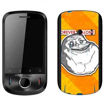   «Forever alone»   Huawei Ideos