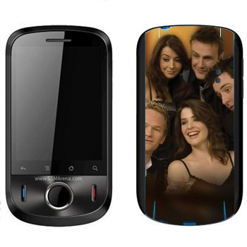   « How I Met Your Mother»   Huawei Ideos