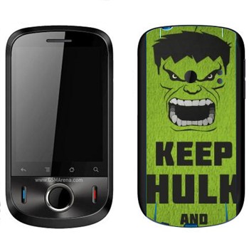   «Keep Hulk and»   Huawei Ideos