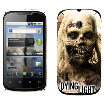   «Dying Light -»   Huawei Sonic