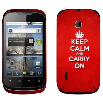   «Keep calm and carry on - »   Huawei Sonic