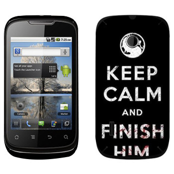   «Keep calm and Finish him Mortal Kombat»   Huawei Sonic