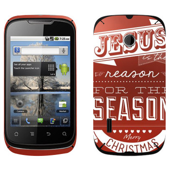   «Jesus is the reason for the season»   Huawei Sonic