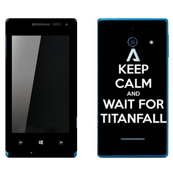   «Keep Calm and Wait For Titanfall»   Huawei W1 Ascend