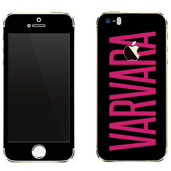   «Varvara»   Apple iPhone 5