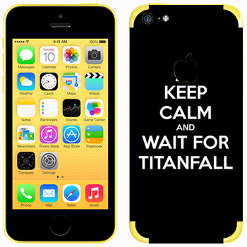   «Keep Calm and Wait For Titanfall»   Apple iPhone 5C