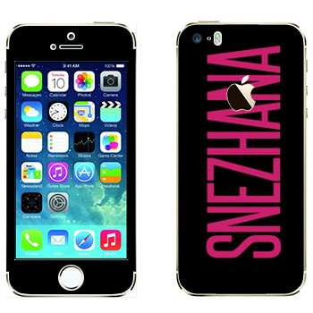   «Snezhana»   Apple iPhone 5S