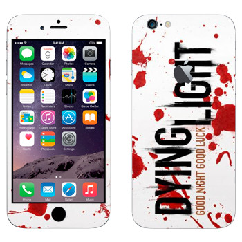   «Dying Light  - »   Apple iPhone 6 Plus/6S Plus