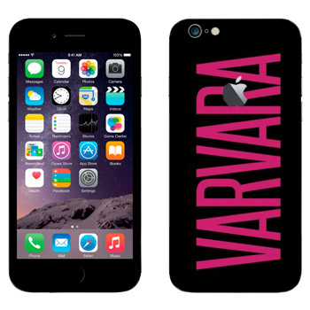   «Varvara»   Apple iPhone 6 Plus/6S Plus