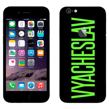   «Vyacheslav»   Apple iPhone 6 Plus/6S Plus