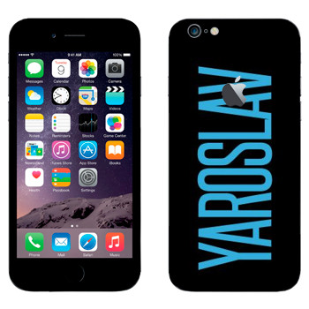  «Yaroslav»   Apple iPhone 6 Plus/6S Plus