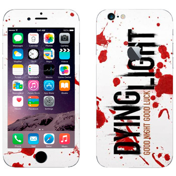   «Dying Light  - »   Apple iPhone 6/6S