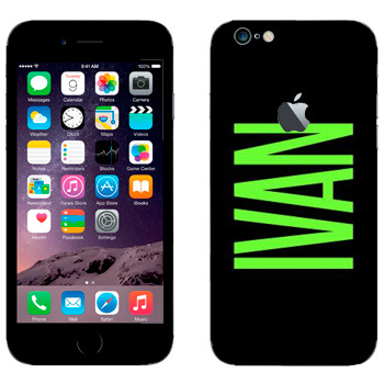   «Ivan»   Apple iPhone 6/6S