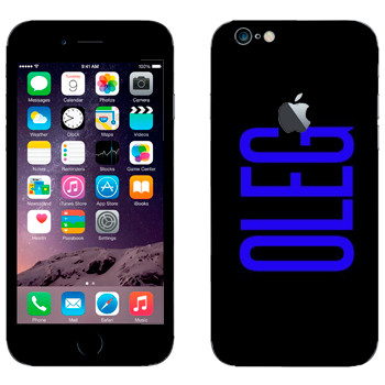   «Oleg»   Apple iPhone 6/6S