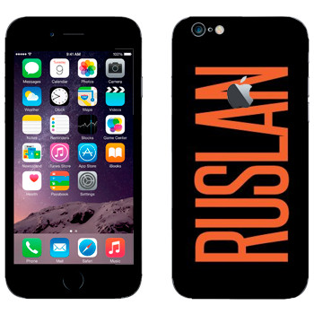   «Ruslan»   Apple iPhone 6/6S