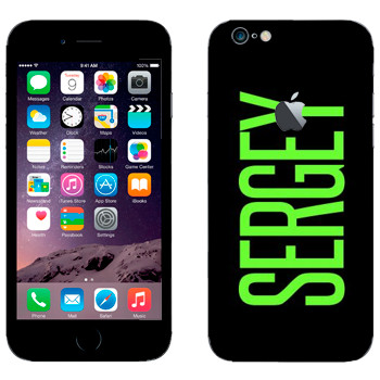   «Sergey»   Apple iPhone 6/6S