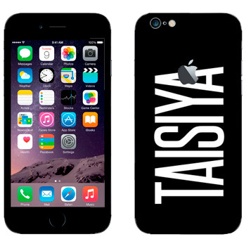   «Taisiya»   Apple iPhone 6/6S